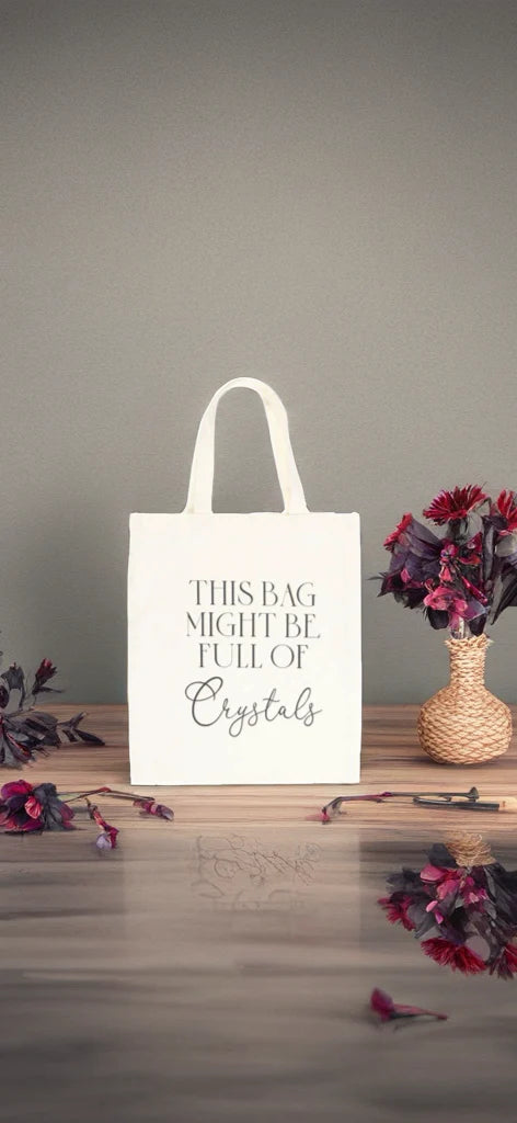 This Bag Might Be Full of Crystals Tote