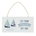 Let Your Dreams Set Sail Hanging Sign