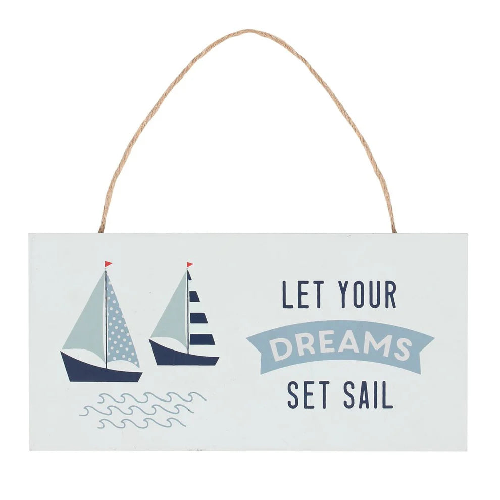 Let Your Dreams Set Sail Hanging Sign